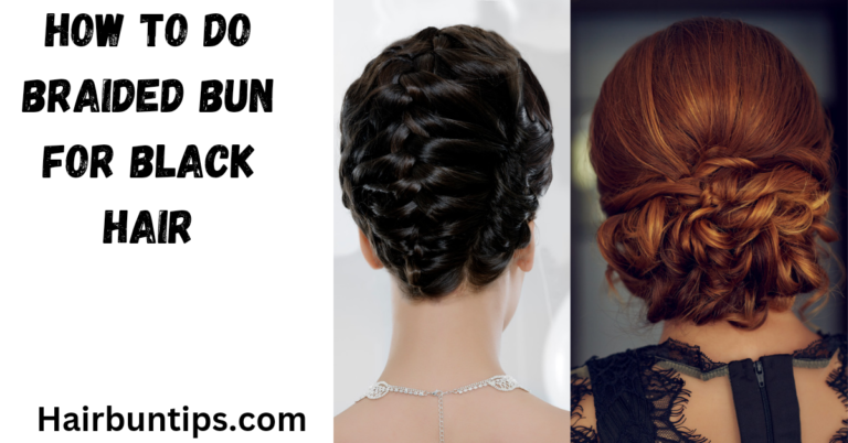 how to do braided bun for black hair